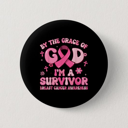 Von Grace God Im a Survivor Breast Cancer Survi Button (Vorderseite)
