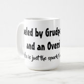 Von Grudges, F-Bomben und Oversized Ego betrieben Kaffeetasse (Vorderseite Links)