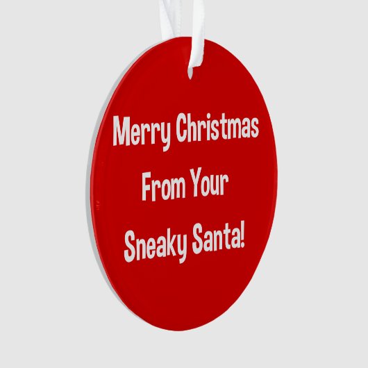 Von Ihrem sneaky Santa Acrylic Ornament (Vorderseite)
