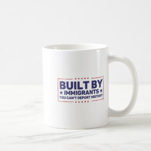 Von Immigranten gebaut, können Sie nicht mehr Dert Kaffeetasse
