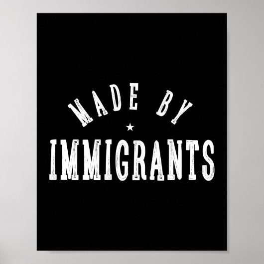 Von Immigranten hergestellt Poster (Vorne)