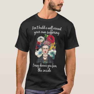 Von innen Frida Kahlo Maler Kunst Essen Fans T-Shirt