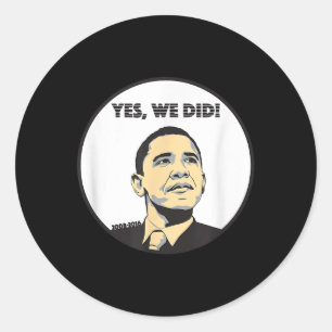 Von Ja können wir Ja sagen, wir haben Obama getan Runder Aufkleber