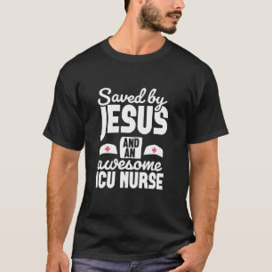 Von Jesus gerettet ICU Krankenschwester Intensivst T-Shirt