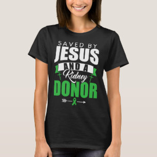 Von Jesus und einem Zitat von Organtransplantation T-Shirt