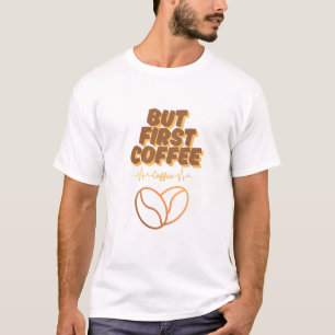 Von Kaffee angetrieben, angetrieben durch Leidensc T-Shirt