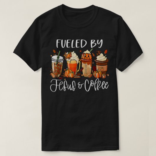 Von Kaffee gespeist, Jesus Coffein Lover Dank T-Shirt (Design vorne)