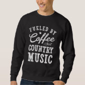 Von Kaffee und Country Musik gespeist, Frauen Sweatshirt (Vorderseite)