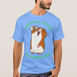 von Kaffee- und Guinea-Schweinen befeuert, lustige T-Shirt