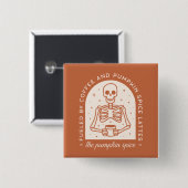 Von Kaffee und Pumpkinspülung gespeist Button (Vorne & Hinten)