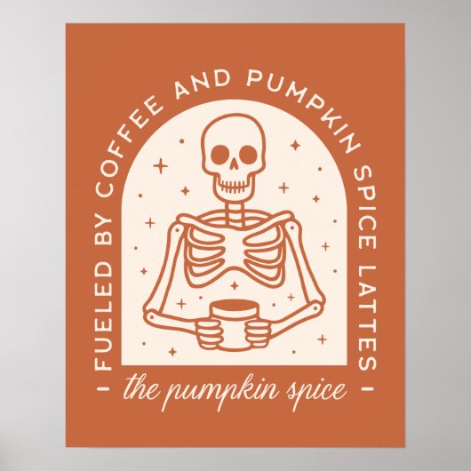 Von Kaffee und Pumpkinspülung gespeist Poster (Vorne)