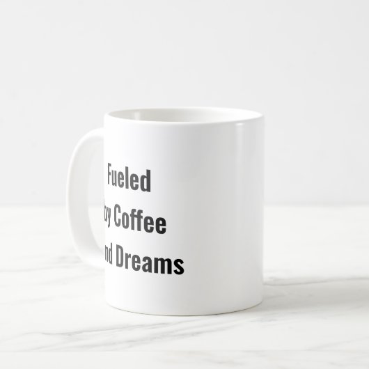 Von Kaffee und Träumen angetrieben - Inspirative T Kaffeetasse (Vorderseite Links)
