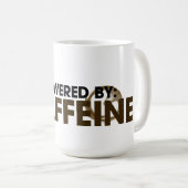 Von Koffein angetrieben Kaffeetasse (VorderseiteRechts)