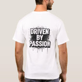 VON LEIDENSCHAFT GETRIEBEN – Typografie Poster T-Shirt (Rückseite)