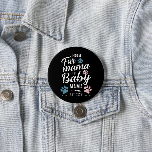 Von Mama bis Baby Mama Est 2025 Hunde Katze Mama Button (Beispiel)