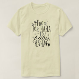 Von Mama bis Baby Mama Shirt, Schwangerschaftsoffe T-Shirt