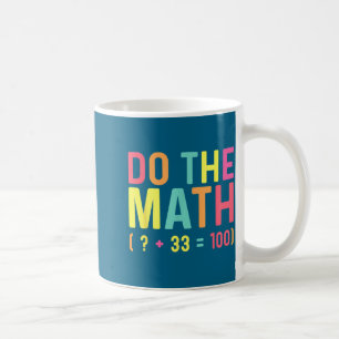 Von Mathe 67 100. Tag Schule Kaffeetasse