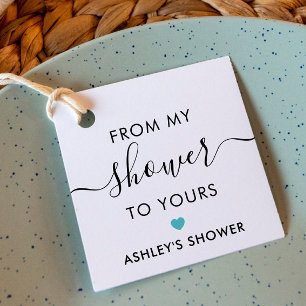 Von meiner Dusche zu Deiner, Brautdusche Türkis Geschenkanhänger