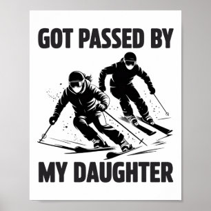 Von meiner Tochter beim Skifahren getreten Lustige Poster