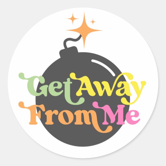 Von mir Bomb Funny Snarky Quote Grafik Runder Aufkleber (Vorderseite)