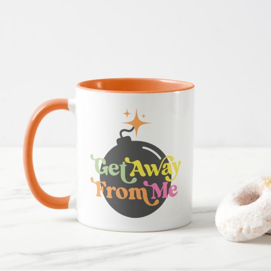 Von mir Bomb Funny Snarky Zitat farbenfroh Tasse (Mit Donut)