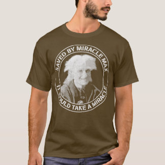 Von Miracle Max Gerettet Bride T-Shirt