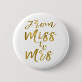 Von Miss zu Brautparty Party Gold Foil Button (Vorderseite)