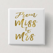 Von Miss zu Brautparty Party Gold Foil Button (Vorderseite)
