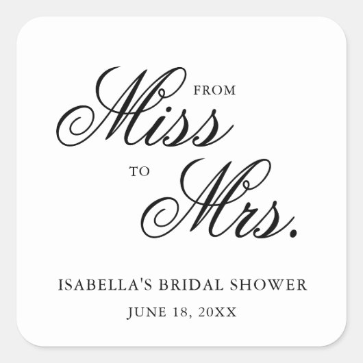 Von Miss zu Frau Elegant Calligraphy Brautparty Quadratischer Aufkleber (Vorderseite)