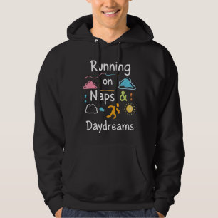 Von Nickerchen angetrieben, von Träumen angetriebe Hoodie