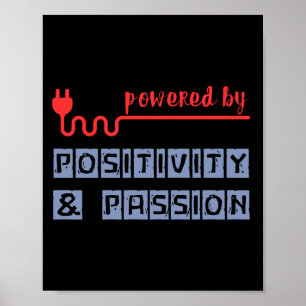 Von Positivität und Leidenschaft angetrieben Poster