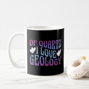Von Quarz, ich liebe Geologie, Steinesammler Geolo Kaffeetasse