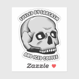 Von Sarcasm und Iced Coffee gespeist Aufkleber