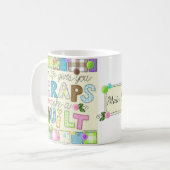 "Von Schrotte zu Steppdecken-" personalisierte Kaffeetasse (Vorderseite Links)