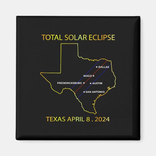 von Solar Eclipse 2024 Interaktive Karte Texas Ecl Magnet (Vorne)