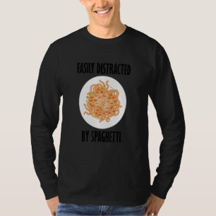 Von Spaghetti Sprichwort Nudeln abgelenkt T-Shirt