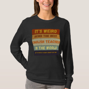 Von Student bis zum besten Englischlehrer in der W T-Shirt