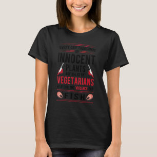 Von Vegetariern getötete Pflanzen beenden Gewalt, T-Shirt