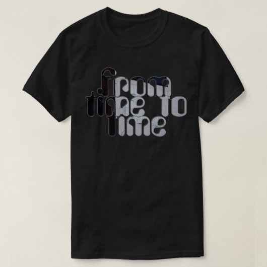 von Zeit zu Zeit 1 T-Shirt (Design vorne)