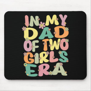 Von zwei Mädchen Groovy in meinem Vater von 2 Mädc Mousepad