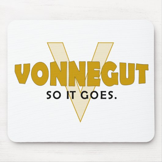 Vonnegut also es gehen mousepad (Vorne)