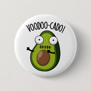 Voodoo-cado Funny Avocado Pub Button