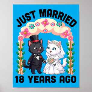 Vor 18 Jahren verheiratete Katze zum Hochzeitstag Poster