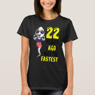 Vor 22 Jahren war ich der schnellste 22. Geburtsta T-Shirt