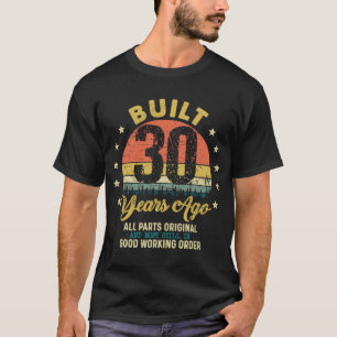Vor 30 Jahren erbaut, alle Teile original 30. Gebu T-Shirt