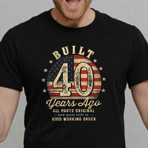 Vor 40 Jahren Gebaut Lustiges 40. Geburtstags-USA- T-Shirt