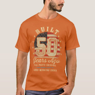 Vor 50 Jahren Gebaut Lustiger 50. Geburtstag USA-F T-Shirt