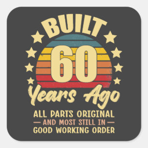 Vor 60 Jahren Gebaut Alle Teile Original 60. Gebur Quadratischer Aufkleber