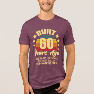 Vor 60 Jahren Gebaut Alle Teile Original 60. Gebur Tri-Blend Shirt
