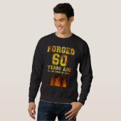Vor 60 Jahren in den Hölle-Feuerwerken geschmiedet Sweatshirt (Vorne ganz)